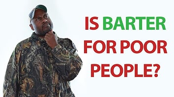 Is Barter For Poor People